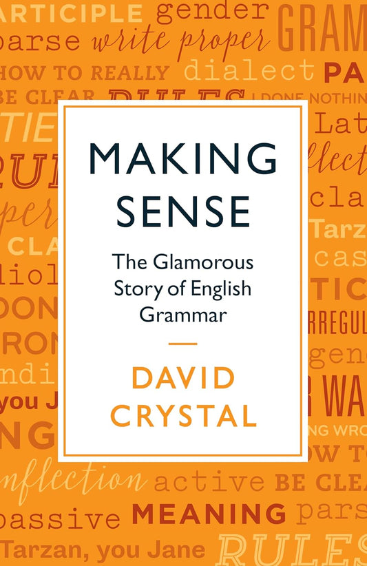 Making Sense by David Crystal