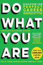 "Do What You Are: Discover the Perfect Career for You Through the Secrets of Personality Type" by Paul D. Tieger, Barbara Barron-Tieger, and Kelly Tieger