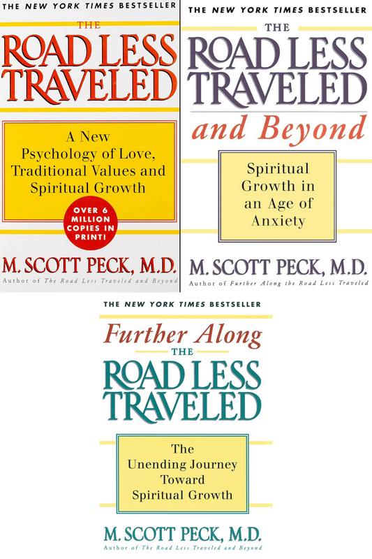 "The Road Less Traveled, The Road Less Traveled and Beyond, Further Along the Road Less Traveled 3-book Pack" by M. Scott Peck, M.D.